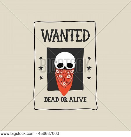 Human Skull With Bandana, Scarf On Wanted Poster, Modern Flat Line Style. Hand Drawn Wild West Vecto