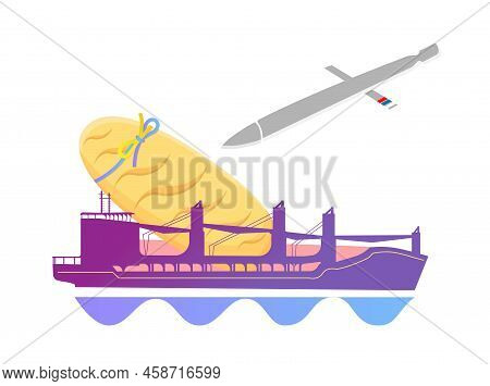 Grain Blockade In Ukraine. Attack On A Ship With Grain.ukrainian Bread. Loaf Of Bread With Ukrainian