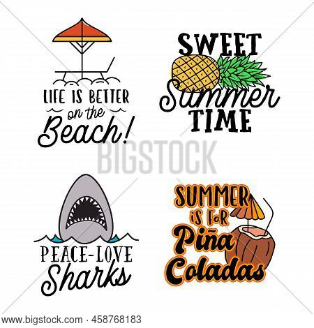 Summer Badges Set With Different Quotes And Sayings - Summer Is For Pina Coladas. Retro Beach Logos.