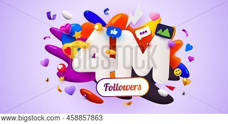 4m Or 4000000 Followers Thank You. Social Network Friends, Followers, Web User Thank You Celebrate O