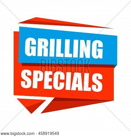 Badge Grilling Specials, Vector Illustration. Marking Label. Creative Phrases For Advertising.