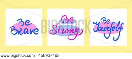 Modern Lettering 90s Stickers Collection. Set Of Stickers With Motivational Handwritten Inscriptions
