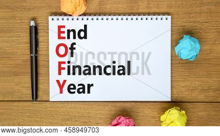 Eofy End Of Financial Year Symbol. Concept Words Eofy End Of Financial Year On The Note On Beautiful