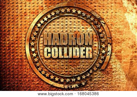 hadron collider, 3D rendering, grunge metal stamp