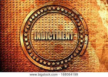 indictment, 3D rendering, grunge metal stamp