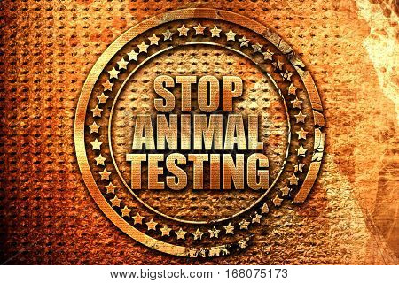 stop animal testing, 3D rendering, grunge metal stamp