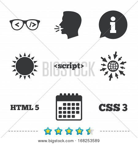Programmer coder glasses icon. HTML5 markup language and CSS3 cascading style sheets sign symbols. Information, go to web and calendar icons. Sun and loud speak symbol. Vector