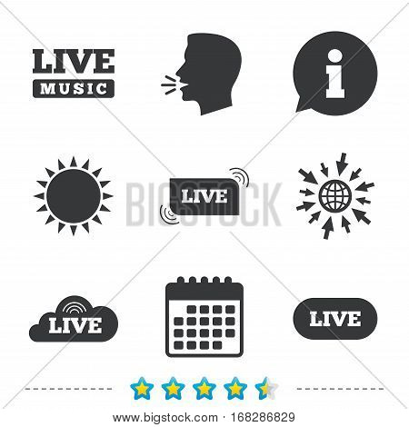 Live music icons. Karaoke or On air stream symbols. Cloud sign. Information, go to web and calendar icons. Sun and loud speak symbol. Vector