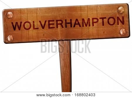 Wolverhampton road sign, 3D rendering
