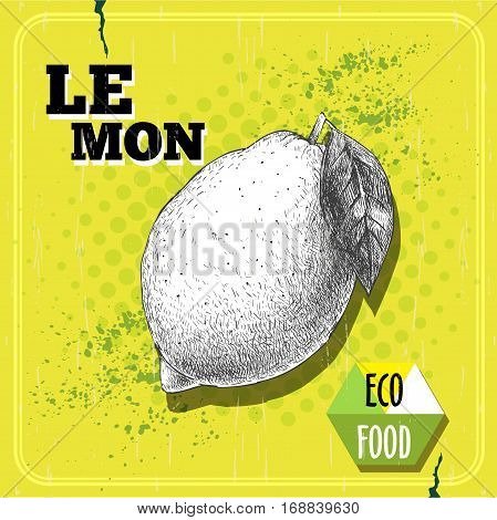 Hand drawn sketch style lemon with leaf on yellow halftone background. Healthy fruit poster. Eco food retro vector illustration.