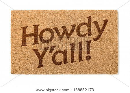 Howdy Yall Welcome Mat Isolated On A White Background.