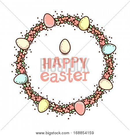 Easter circle frame. Flower wreth decorated with eggs and text Happy Easter