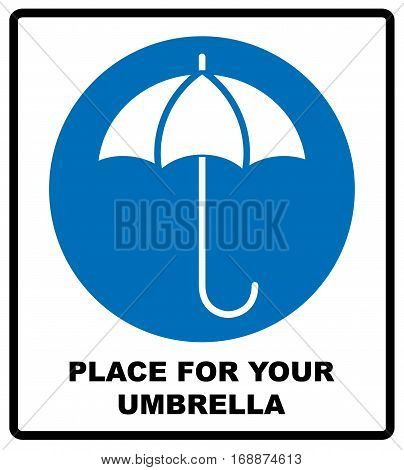 Place for your wet umbrella. Umbrella with water drops. Rain protection symbol. Flat design style, wet umbrellas. Vector illustration. Shop, store label. blue circle sign