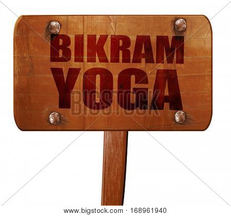 bikram yoga, 3D rendering, text on wooden sign