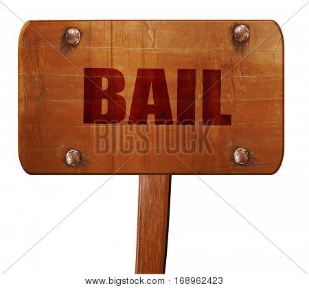 bail, 3D rendering, text on wooden sign