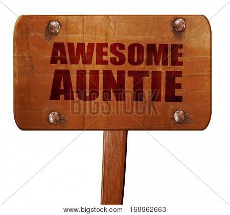 awesome auntie, 3D rendering, text on wooden sign