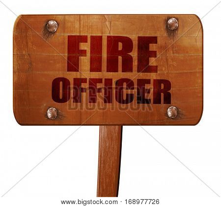 fire officer, 3D rendering, text on wooden sign