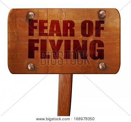 fear of flying, 3D rendering, text on wooden sign