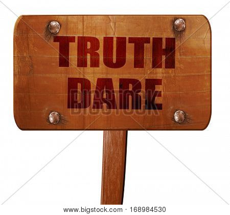 truth or dare, 3D rendering, text on wooden sign