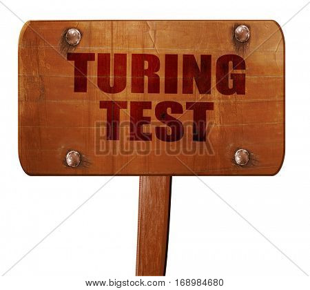 turing test, 3D rendering, text on wooden sign