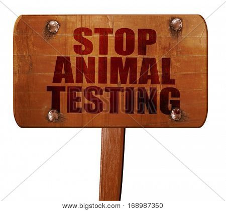 stop animal testing, 3D rendering, text on wooden sign