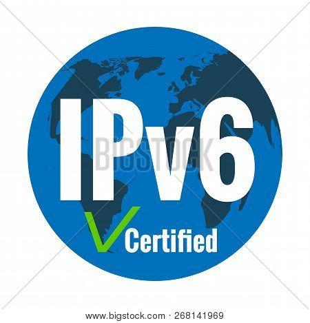 White Text Ipv6 Certified On Blue Planet Earth Background. Green Check Mark. Internet Protocol Versi