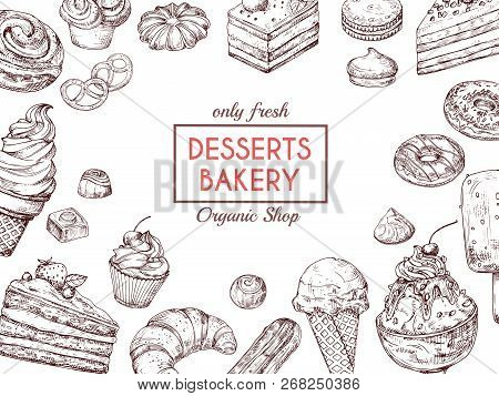 Sketch Dessert Background. Sweet Cake Delicious Pie Croissant And Muffin. Hand Drawn Bakery Menu Vec