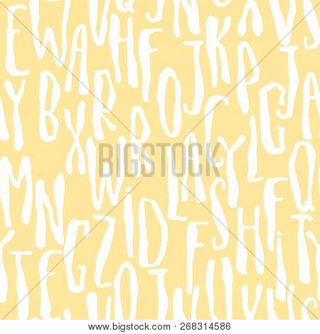 Light Seamless Pattern With White Abc Or Alphabet On Yellow Background. Hand Drawn Letters Uppercase