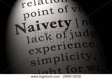 Fake Dictionary, Dictionary Definition Of The Word Naivety . Including Key Descriptive Words.
