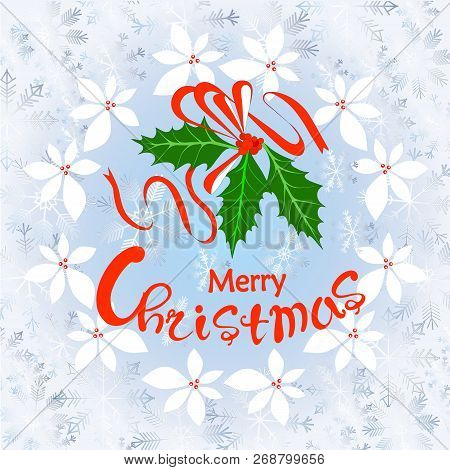 Typography Banner White Lettering Merry Christmas. Blue Snowflakes Frame, Holly Wreath, Red Fruits A