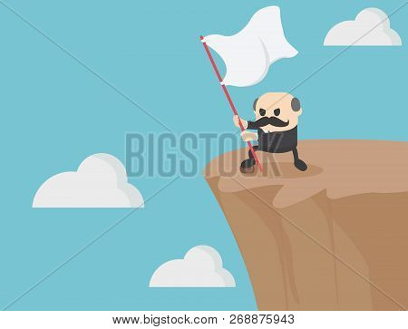 Elderly Businessman Holds A Flag Waving On A Steep Cliff Face As He Represents A Fight To The Last.