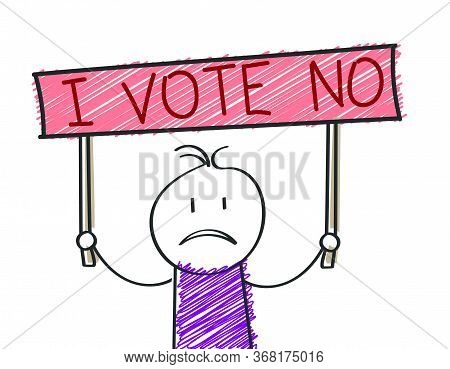 A Cartoon Man Holds A Sign That Reads I Votte No. Flat Doodle Style For Design And Decoration