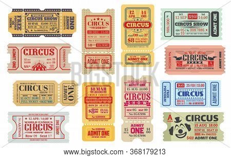 Retro Tickets To Big Top Circus Show, Isolated Vector Set. Vintage Shapito Event Ticket, Entrance Co