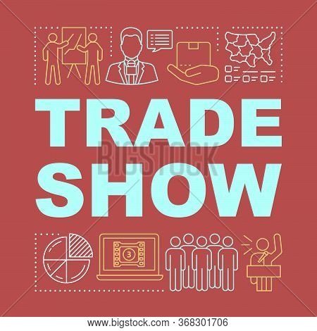 Trade Show Word Concepts Banner. Business Meeting. Event Management. Presentation, Website. Holding 