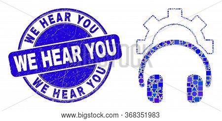 Geometric Gear Headphones Mosaic Icon And We Hear You Seal. Blue Vector Round Distress Seal Stamp Wi