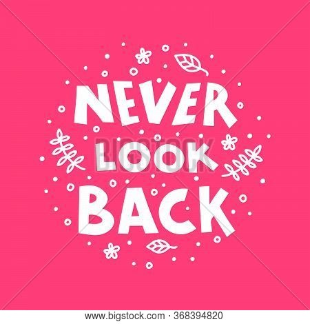 Never Look Back Hand Drawn Vector