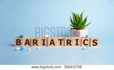 Bariatric Surgery Text On Wooden Cubes, Medical Concept Background.