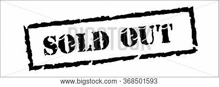 Sold Out, Black Stamp Inscription On White Background. Vector