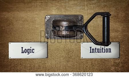 Street Sign The Direction Way To Intuition Versus Logic