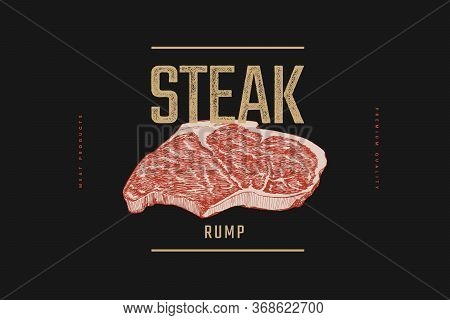 Slice Of Raw Rump Meat Steak Vector Illustration. Hand Drawn Piece Of Fresh Meat On A Dark Backgroun