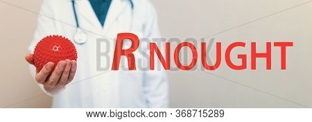R Nought Theme With A Medical Doctor Holding A Virus