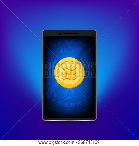 Coin Gold Realistic Logo Libra Calibra Currency In Smart Phone Screen, Libra Calibra Golden Coin In 