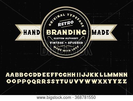Vintage Handmade Serif Font Retro Branding . Custom Handwritten Alphabet. Retro Textured Hand Drawn 
