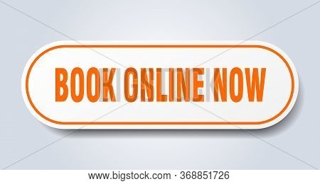 Book Online Now Sign. Book Online Now Rounded Orange Sticker. Book Online Now