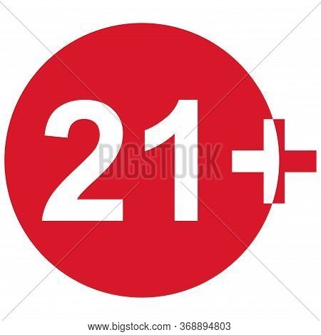 21 Restriction Flat Sign Isolated In Red Circle. Age Limit Symbol. No Under Twenty One Years Warning