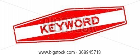 Grunge Red Keyword Word Hexagon Rubber Seal Stamp On White Background