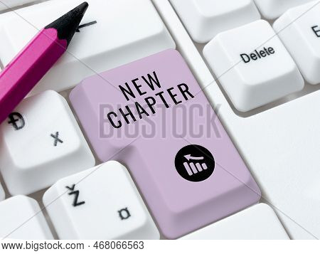 Hand Writing Sign New Chapter. Business Idea Advance By Moving From Entry Level Job Management Posit