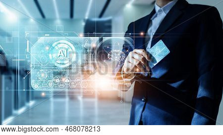 Artificial Intelligence Ai & Banking, The Future Of Banking And Smart Financial Technologies For Bus