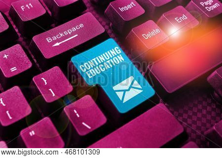 Text Showing Inspiration Continuing Education. Business Approach Continued Learning Activity Profess