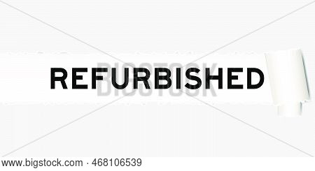 Ripped Gray Paper Background That Have Word Refurbished Under Torn Part
